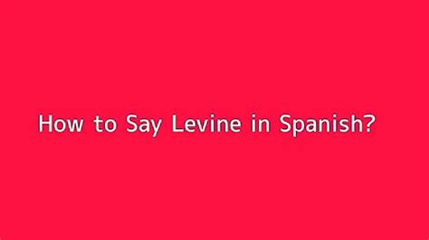 how to say levine.